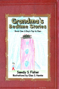 Title: Grandma's Bedtime Stories, Author: Sandy S. Fisher