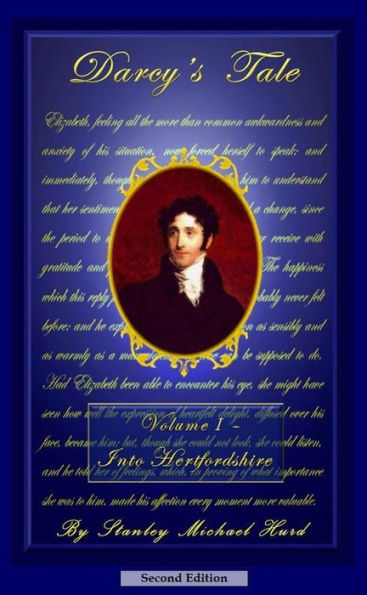 Darcy's Tale, Volume I: Into Hertfordshire