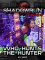 Shadowrun Legends: Who Hunts the Hunter