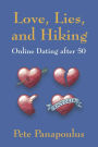 Love, Lies, and Hiking - Online Dating after 50