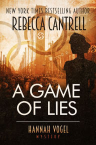 Title: A Game of Lies, Author: Rebecca Cantrell
