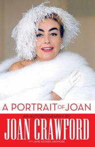 Title: A Portrait of Joan, Author: Joan Crawford