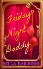 Friday Night Daddy