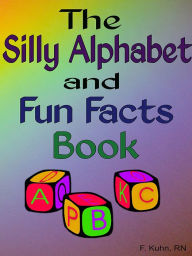 Title: The Alphabet and Fun Facts Book, Author: Fern Kuhn