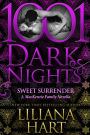 Sweet Surrender (1001 Dark Nights Series Novella)