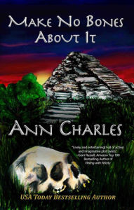 Title: Make No Bones About It, Author: Ann Charles