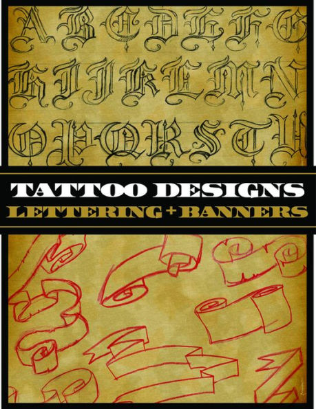 Tattoo Designs: Lettering and Banners