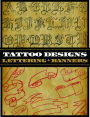 Tattoo Designs: Lettering and Banners