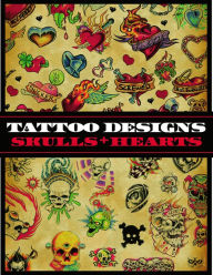 Title: Tattoo Designs: Skulls and Hearts, Author: Superior Tattoo