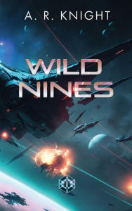 Title: Wild Nines, Author: A.R. Knight
