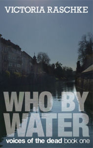 Title: Who By Water, Author: Zentral ZerstÃrter ZwÃlffingerdarm