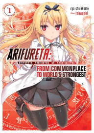 Title: Arifureta: From Commonplace to World's Strongest Light Novel Vol. 1, Author: Ryo Shirakome