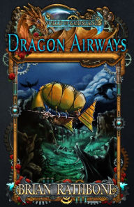 Title: Dragon Airways, Author: Brian Rathbone