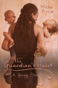 Title: The Guardian's Heart, Author: Michel Prince