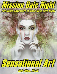 Title: Sensational Art, Author: Robert Alex