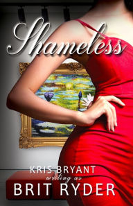 Title: Shameless, Author: Brit Ryder