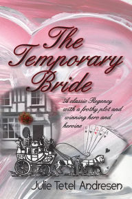Title: The Temporary Bride, Author: Julie Tetel Andresen