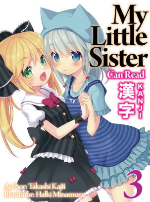 My Little Sister Can Read Kanji Volume 3 By Sam Pinansky Takashi