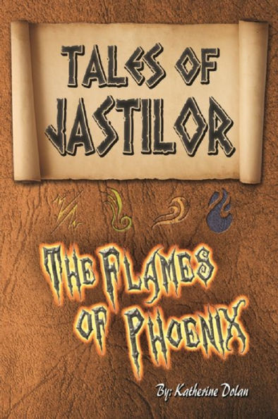 The Tales Of Jastilor, The Flames Of Phoenix