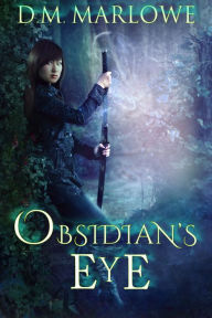 Title: Obsidian's Eye, Author: D.M. Marlowe