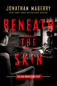 Title: Beneath the Skin, Author: Jonathan Maberry
