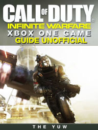 Title: Call of Duty Infinite Warfare Xbox One Game Guide Unofficial, Author: Weeland