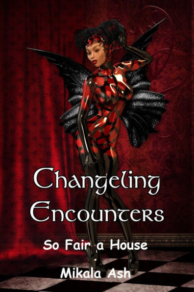 Changeling Encounter: So Fair a House (Tales from the Margin)