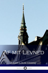 Title: Af mit Levned (Danish Edition), Author: Johan Louis Ussing