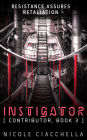 Instigator (Contributor Trilogy, book 3)