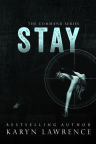 Title: Stay, Author: Karyn Lawrence