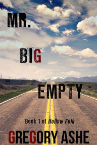 Title: Mr. Big Empty, Author: Gregory Ashe