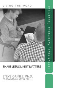 Title: Share Jesus Like It Matters, Author: Steve Gaines