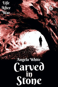 Title: Carved In Stone Book 6, Author: Angela White