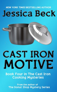 Title: Cast Iron Motive, Author: Jessica Beck