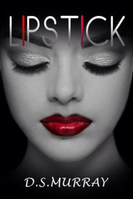 Title: Lipstick, Author: D.S. Murray