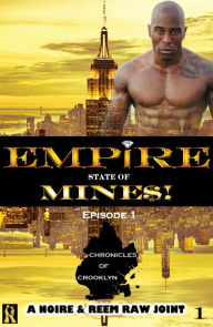 Title: Chronicles of Crooklyn: Episode 1 (Empire State of Mine$!), Author: Noire