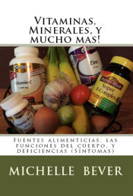 Title: Vitaminas, Minerales, y mucho mas!, Author: Claudia R Barraett