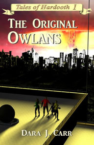 Title: The Original Owlam, Author: Dara Carr