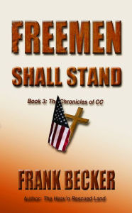 Title: Freemen Shall Stand, Author: Frank Becker