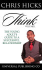 Think volume 1 The young adults guide to a successful relationship