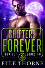 Shifters Forever The Boxed Set Books 1 - 6