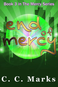 Title: End of Mercy, Author: C. C. Marks