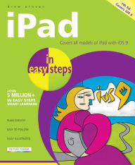 Title: iPad in easy steps, 7th edition - covers all models of iPad with iOS 9 including iPad Mini and iPad Pro, Author: Drew Provan
