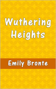 Title: Wuthering Heights, Author: Emily Brontë