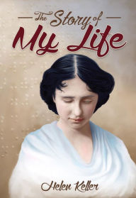 Title: The Story of My Life, Author: Helen Keller