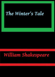 Title: The Winter's Tale by William Shakespeare, Author: William Shakespeare