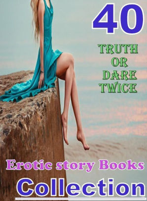 Ebony Fuck Games - Twice: 40 Truth Or Dare Twice Erotic story Books Collection ( sex, porn,  fetish, bondage, oral, anal, ebony, domination, erotic sex stories, adult,  ...