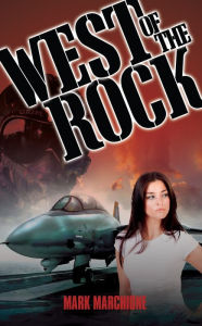 Title: West of the Rock, Author: Mark Marchione