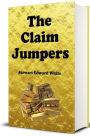 The Claim Jumpers (Illustrated)