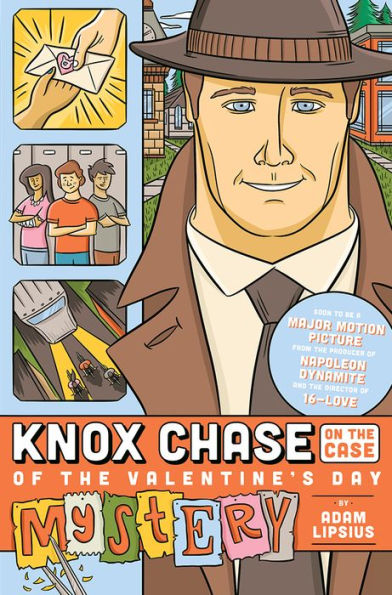 Knox Chase on the Case: of the Valentine's Day Mystery